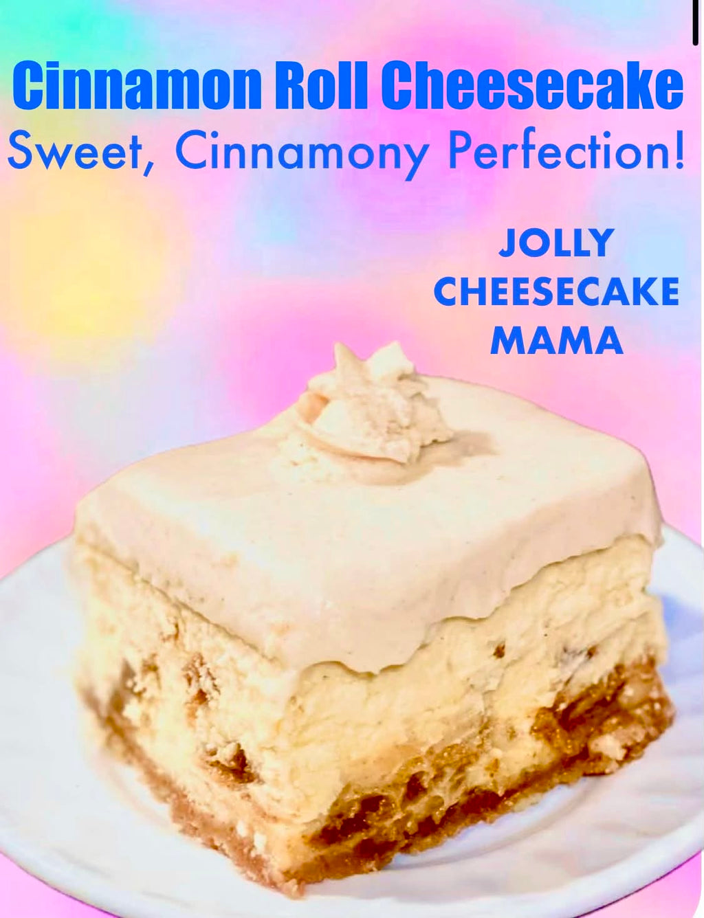 Cinnamon Roll Cheesecake (1 slice)